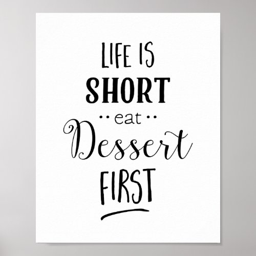 Life Is Short Eat Dessert First Kitchen Print
