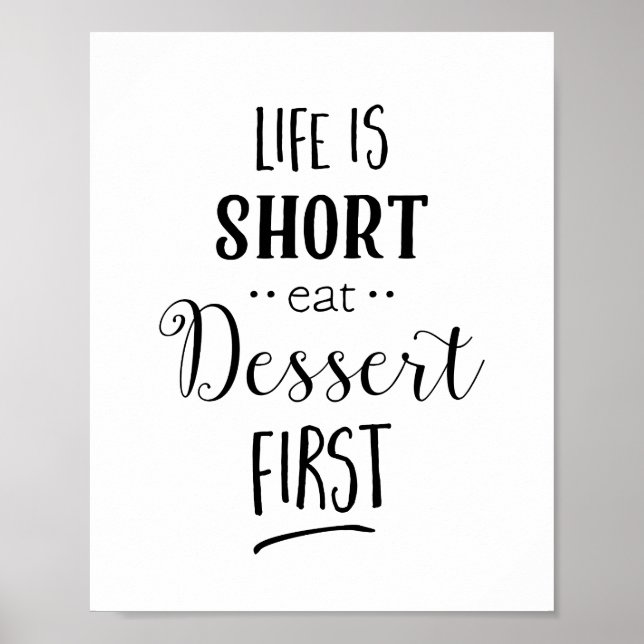 Life Is Short Eat Dessert First Kitchen Print (Front)