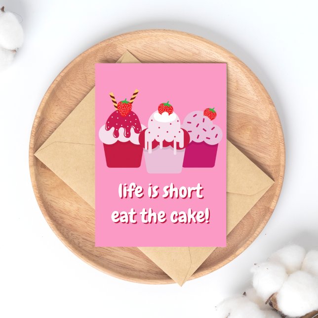 Life is short, eat the cake!  Cute Birthday Postcard (Creator Uploaded)