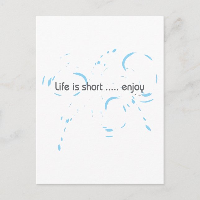 Life is short ... enjoy postcard (Front)