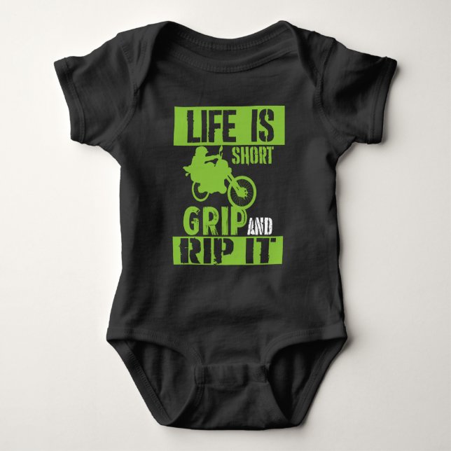 Life Is Short  Grip and Rip It - Motocross Baby Bodysuit (Front)