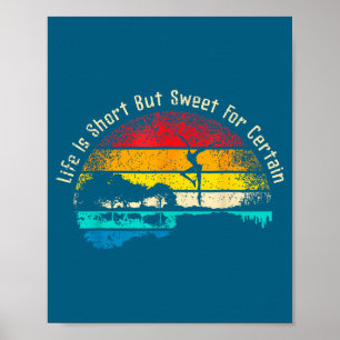 Life Is Short Guitar But Sweet For Certain Poster