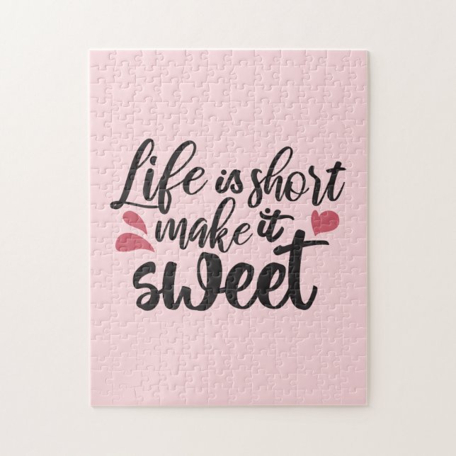 Life is Short, Make It Sweet - Inspirational Quote Jigsaw Puzzle (Vertical)