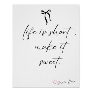 Life Is Short Make It Sweet Wall Art