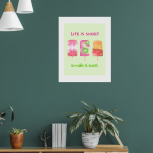 Life is short Motivational Poster