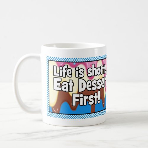 Life is short Mug