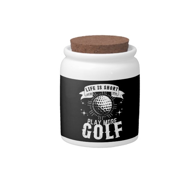 Life is Short. Play More Golf Candy Jar (Front)