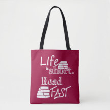 Life is Short, Read Fast Book Bag