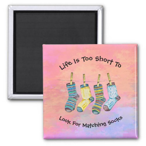 Life Is Short Socks Sayings Quotes Pink Watercolor Magnet