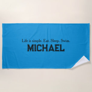 Life is Simple Beach Towel