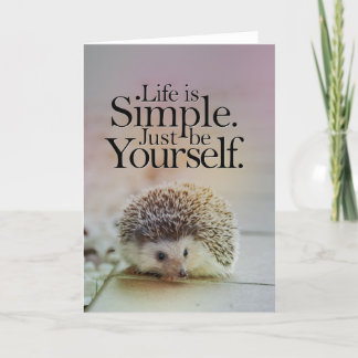 Life Is Simple Cute Hedgehog Inspirational Quote Card
