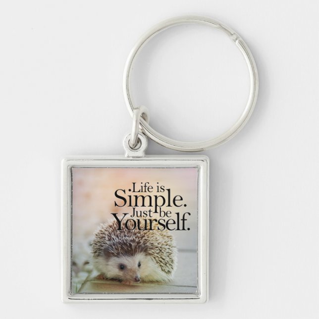Life Is Simple Cute Hedgehog Inspirational Quote Keychain (Front)