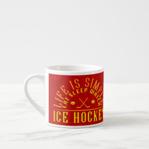 Life is Simple Eat Sleep Watch Ice Hockey Espresso Cup