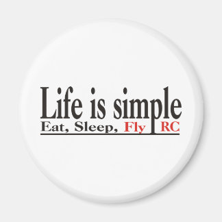Life is Simple Magnet