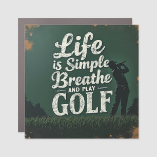 Life is Simple - Play Golf Car Magnet