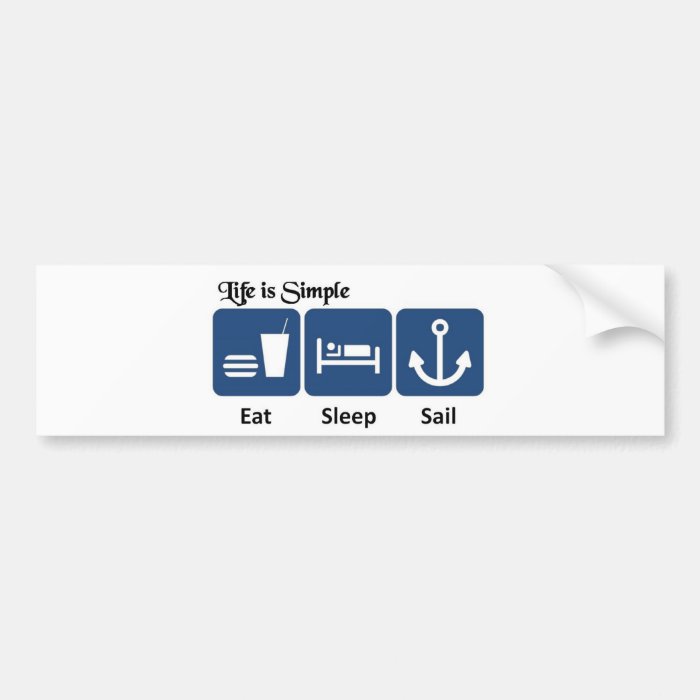 Life is simple, sail bumper sticker