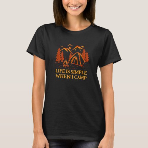 Life Is Simple When I Camp Summer Camping Tropical T_Shirt