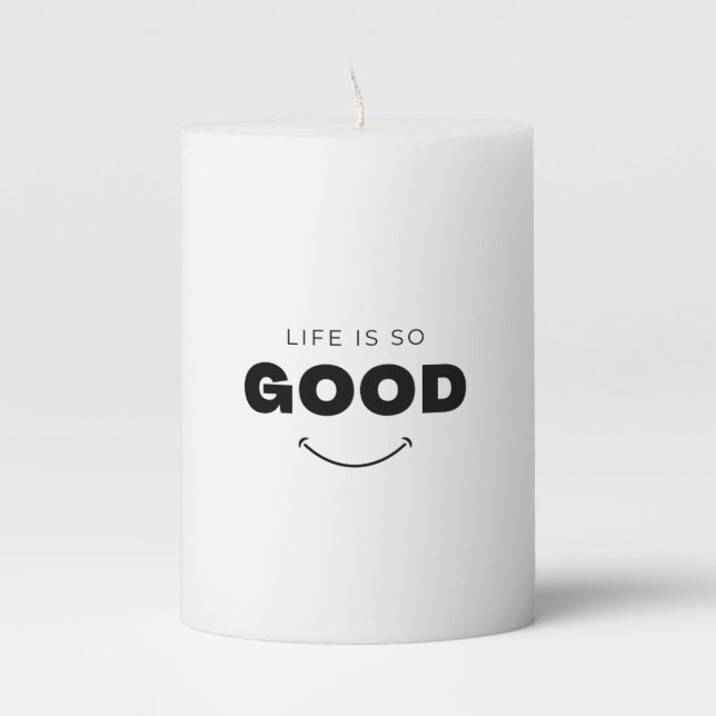 Life Is So Good: Embrace the Journey Pillar Candle (Front)