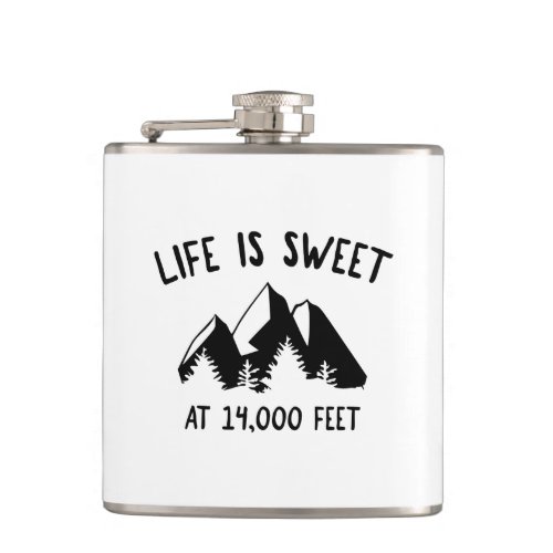 Life Is Sweet At 14000 Feet Flask