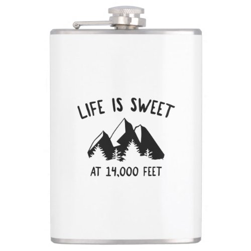 Life Is Sweet At 14000 Feet Flask