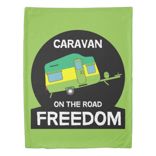 Life Is Sweet AT The Caravan Funny Gifts Travel Mu Duvet Cover