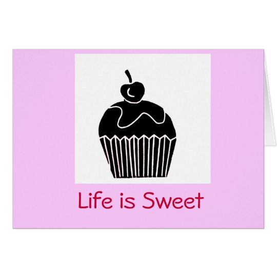 Life is Sweet Card