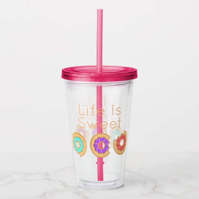 Life Is Sweet Donuts Acrylic Tumbler (Front)