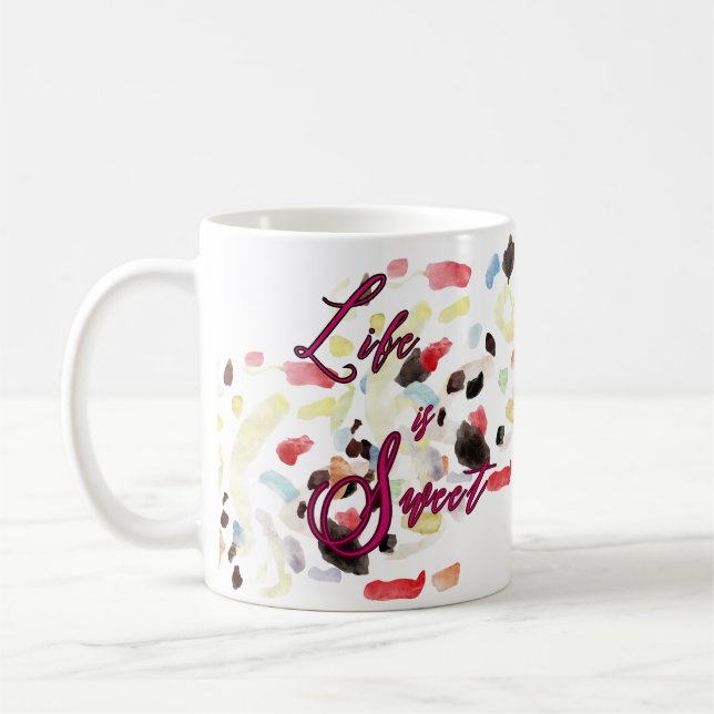 Life is Sweet Modern Colorful Abstract Coffee Mug (Left)