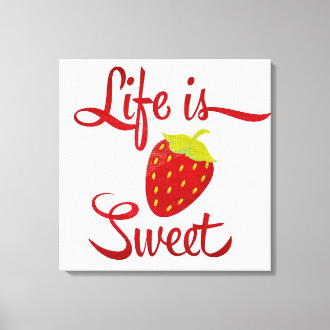 Life is Sweet Strawberry Canvas Print (Front)