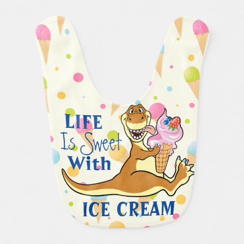 Life Is Sweet With Ice Cream Baby Bib