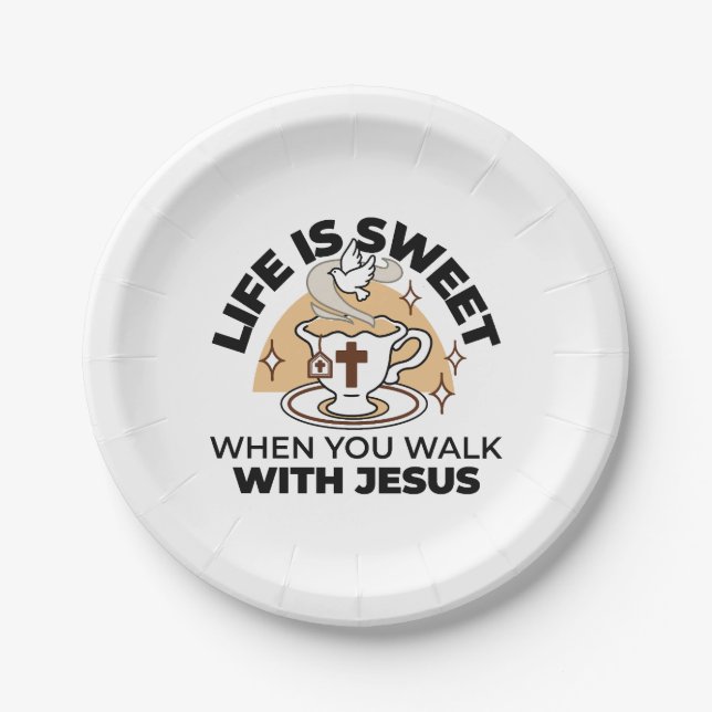 Life Is Sweet with Jesus – Christian Faith Tea Cup Paper Plates (Front)