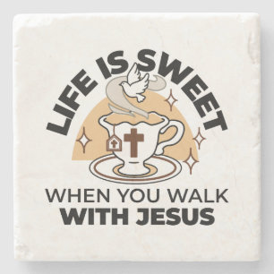 Life Is Sweet with Jesus – Christian Faith Tea Cup Stone Coaster