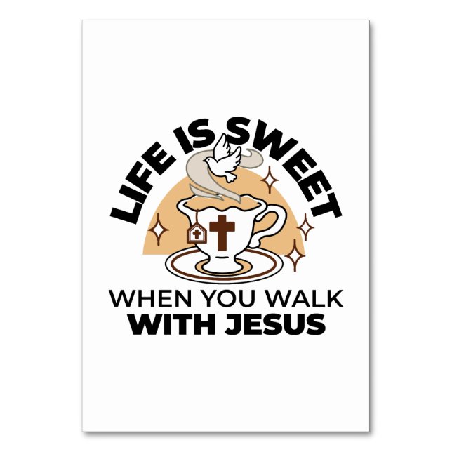 Life Is Sweet with Jesus – Christian Faith Tea Cup Table Number (Front)