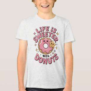 Life Is Sweeter With Donuts Kids Tri-Blend Shirt