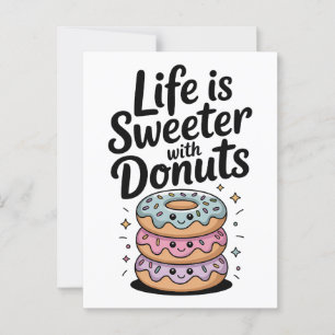 Life Is Sweeter With Donuts Postcard