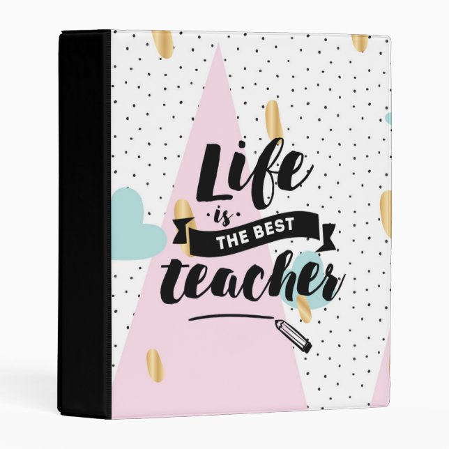 Life is the Best Teacher Mini Binder (Front/Spine)
