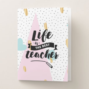 Life is the Best Teacher Pocket Folder