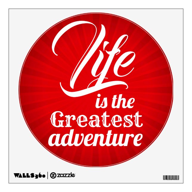 Life is the Greatest Adventure Wall Decal (Front)