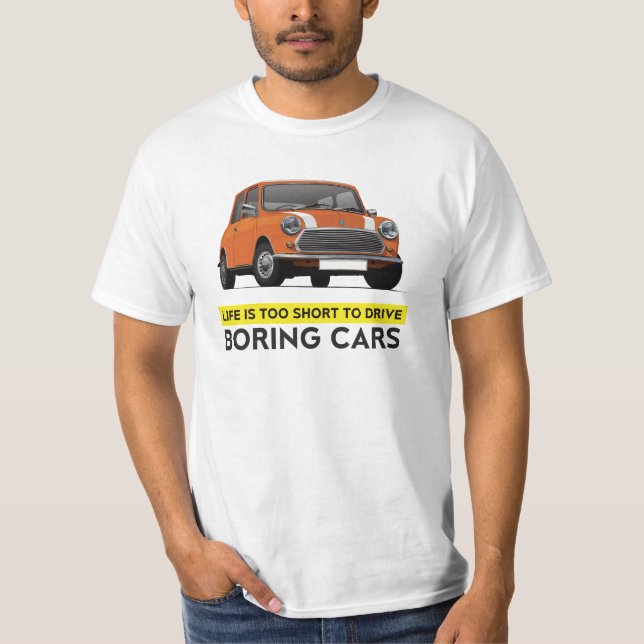 Life is too short - Austin Mini - customizable T-Shirt (Front)