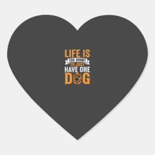 Life Is Too Short Dog Lover Graphic_1 Heart Sticker