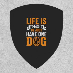 Life Is Too Short Dog Lover Graphic_1 Patch