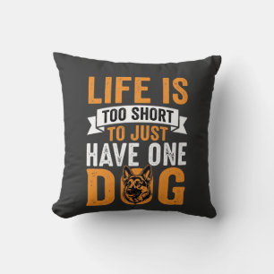 Life Is Too Short Dog Lover Graphic_1 Throw Pillow