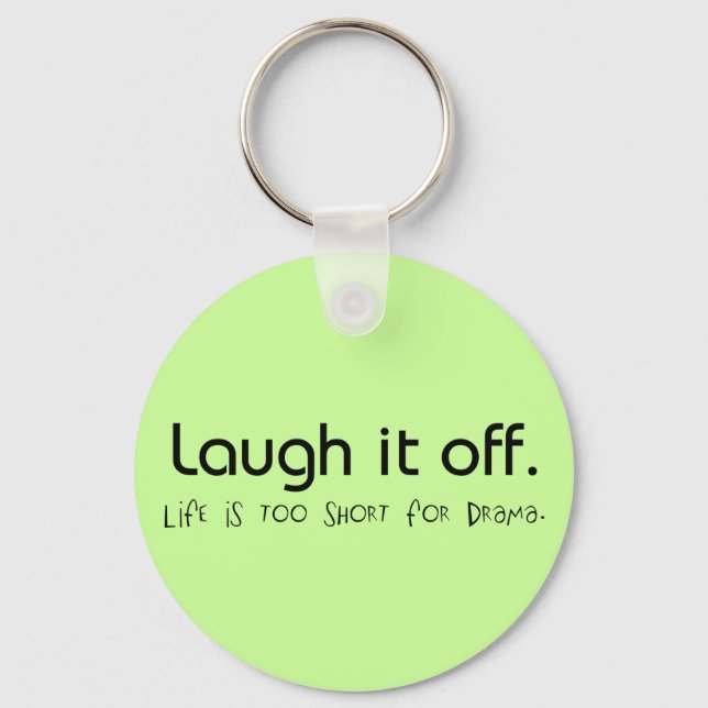 Life is too short. keychain (Front)