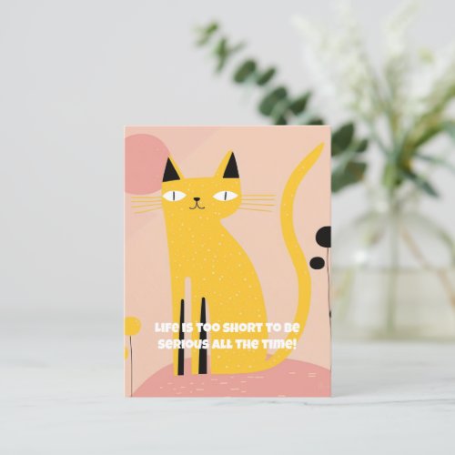 Life is too short to be serious Cat Birthday Postcard