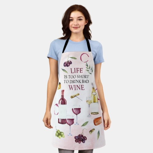 Life is too Short to Drink Bad Wine Gallery Wrap P Apron