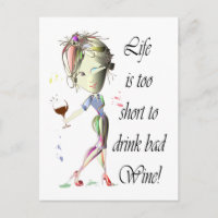 Life is too short to drink bad Wine!