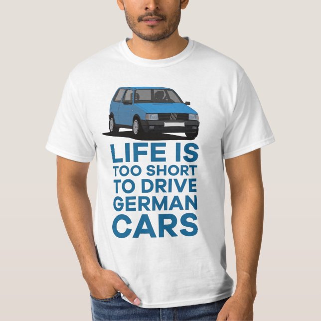 Life is too short to drive - Uno Mille Turbo Mk1  T-Shirt (Front)