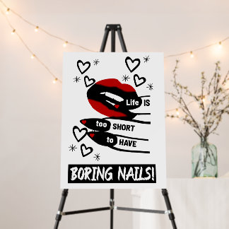 Life is Too Short to Have Boring Nails Foam Board