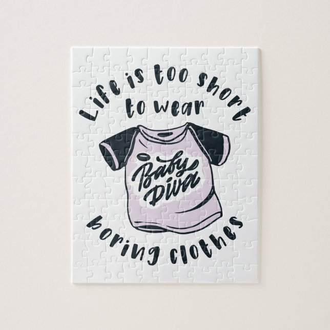 Life is too short to wear boring clothes jigsaw puzzle (Vertical)