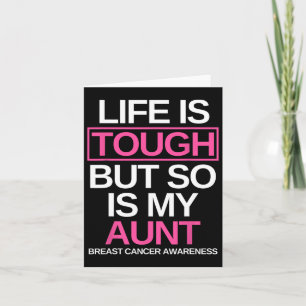 Life Is Tough But So Is My Aunt Breast Cancer Awar Card